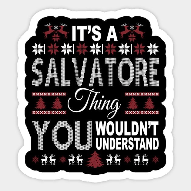 It's SALVATORE Thing You Wouldn't Understand Xmas Family Name Sticker by Salimkaxdew